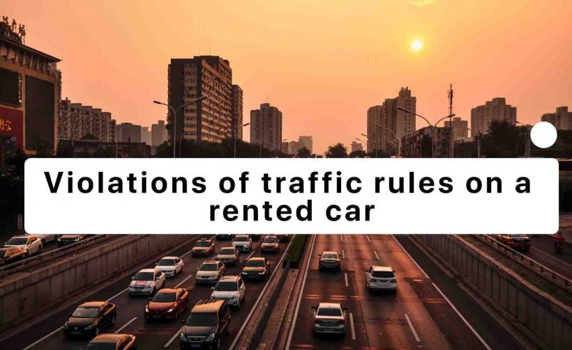 Violations of traffic rules on a rented car