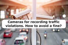 Cameras for recording traffic violations. How to avoid a fine?