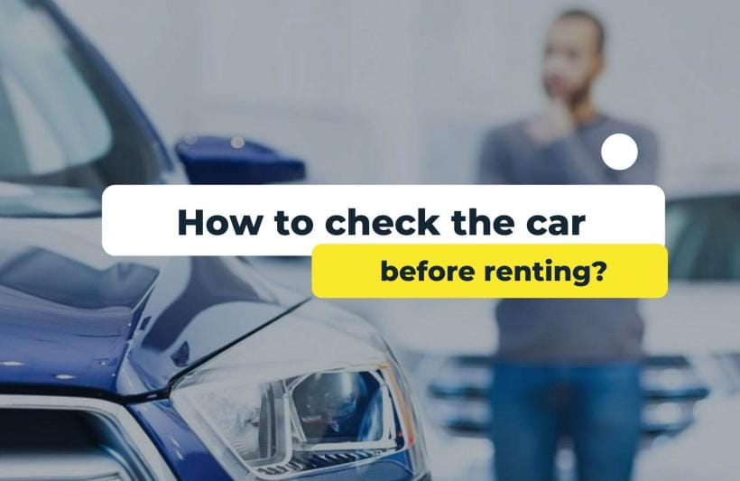 How to check the car before renting?